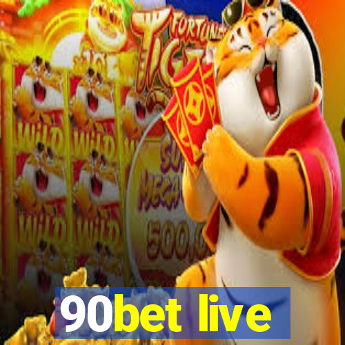 90bet live